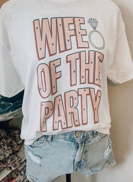 Wife Of The Party Tee