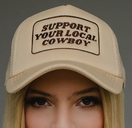 Support Your Local Cowboy Hat